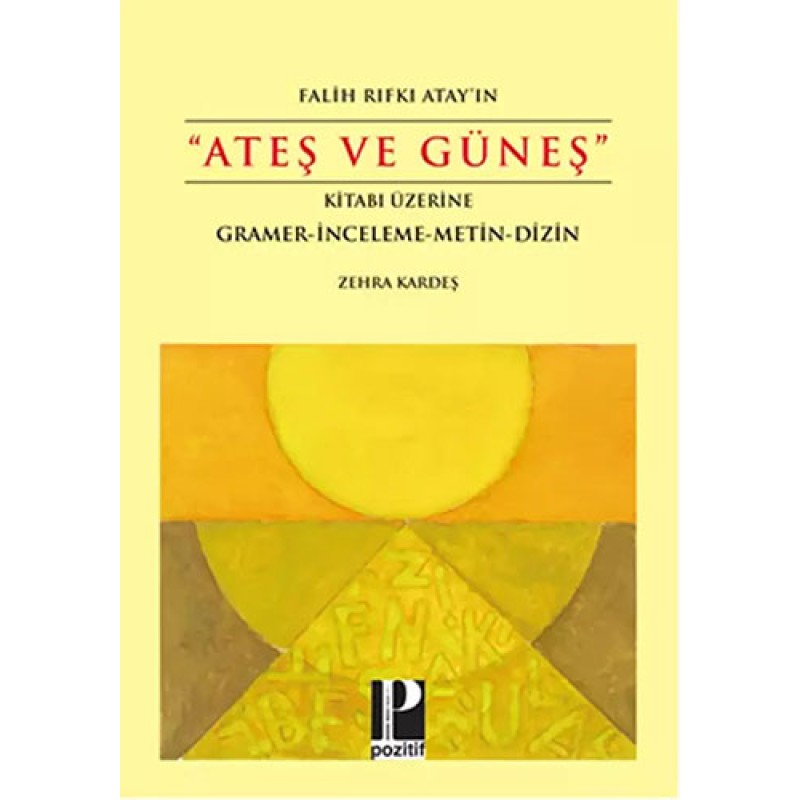 Ateş ve Güneş Ateş ve Güneş
