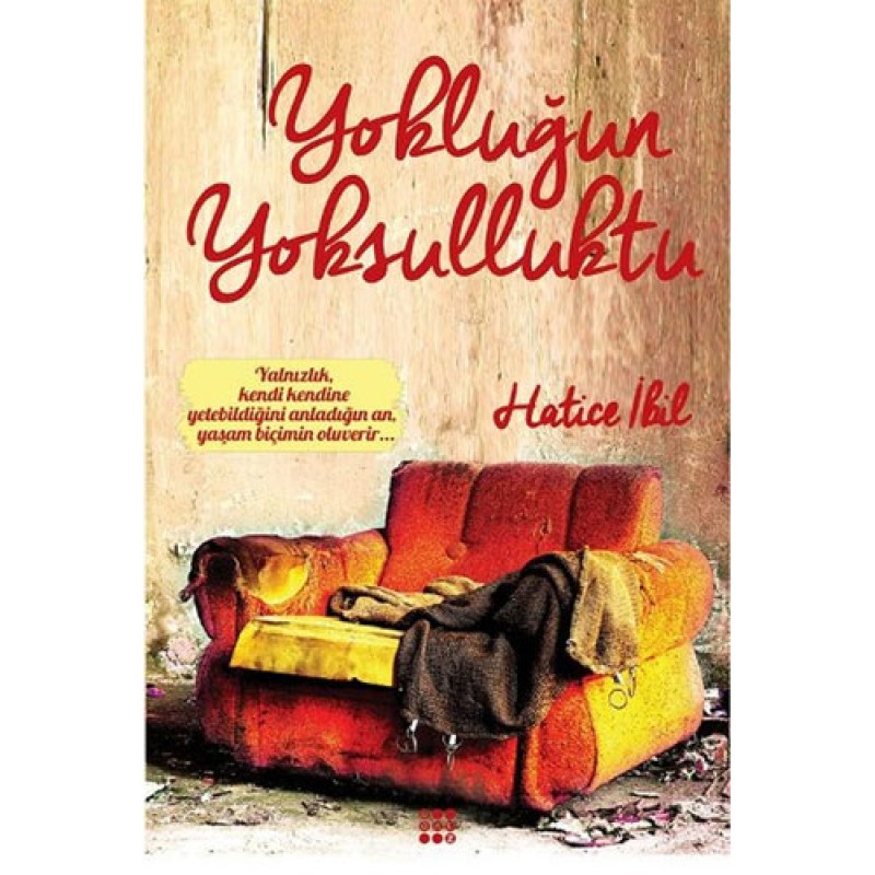 Yokluğun Yoksulluktu