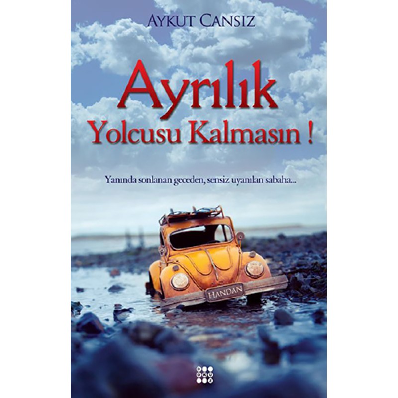 Ayrılık Yolcusu Kalmasın! Ayrılık Yolcusu Kalmasın!