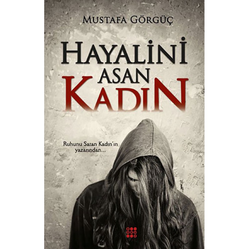 Hayalini Asan Kadın Hayalini Asan Kadın