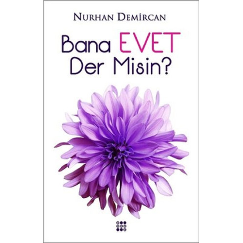 Bana Evet Der Misin? Bana Evet Der Misin?