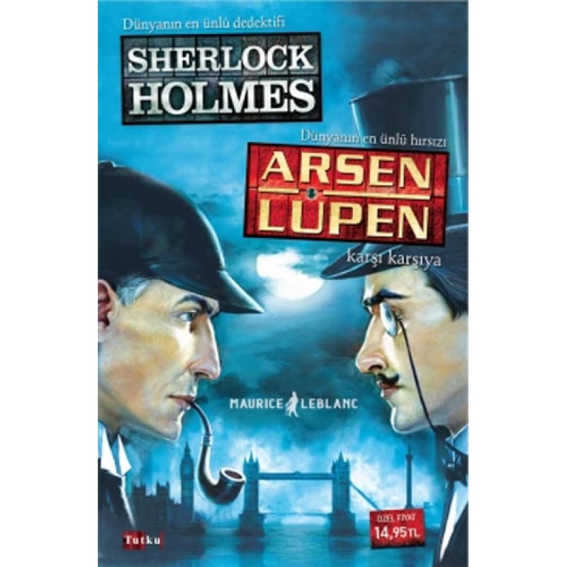 Sherloch Holmes - Arsen Lüpen Karşı Karşıya Sherloch Holmes - Arsen Lüpen Karşı Karşıya