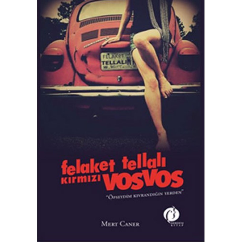 Felaket Tellalı Kırmızı Vosvos Felaket Tellalı Kırmızı Vosvos
