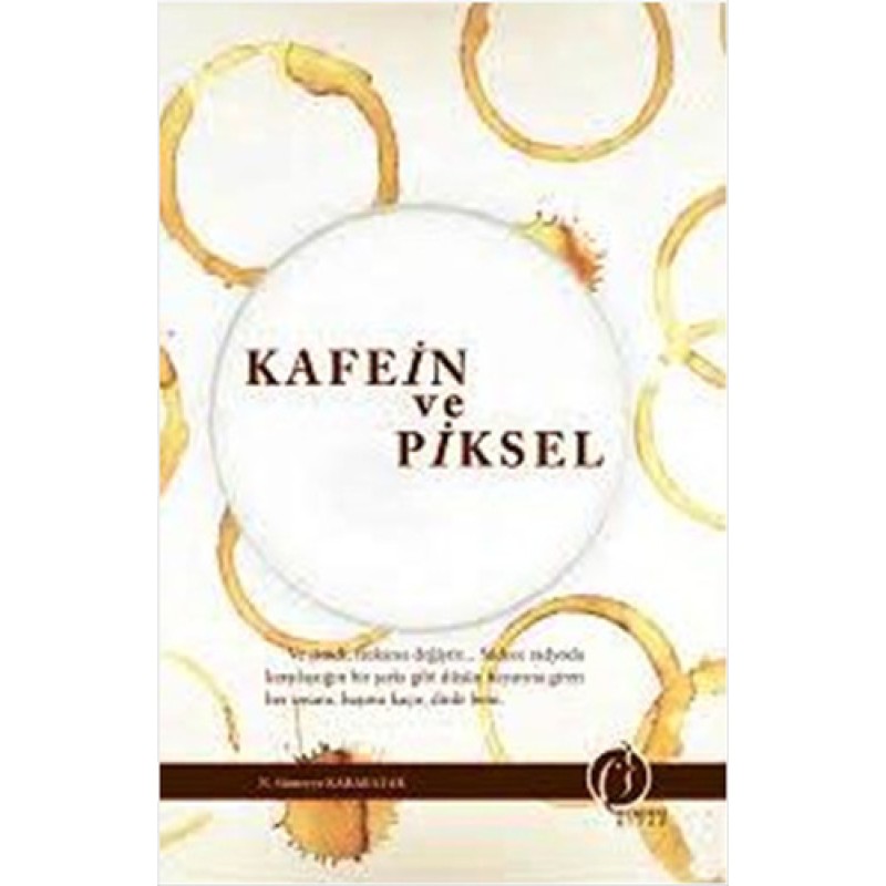 Kafein ve Piksel Kafein ve Piksel