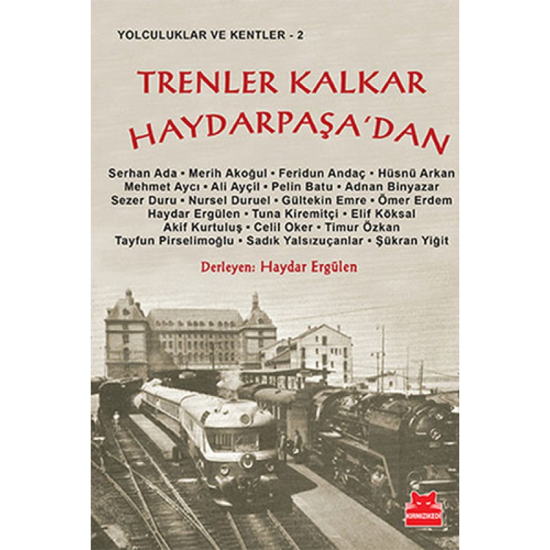 Trenler Kalkar Haydarpaşa’dan