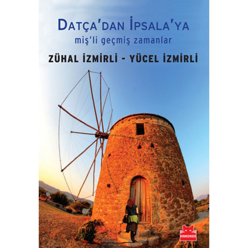 Datça’dan İpsala’ya Datça’dan İpsala’ya