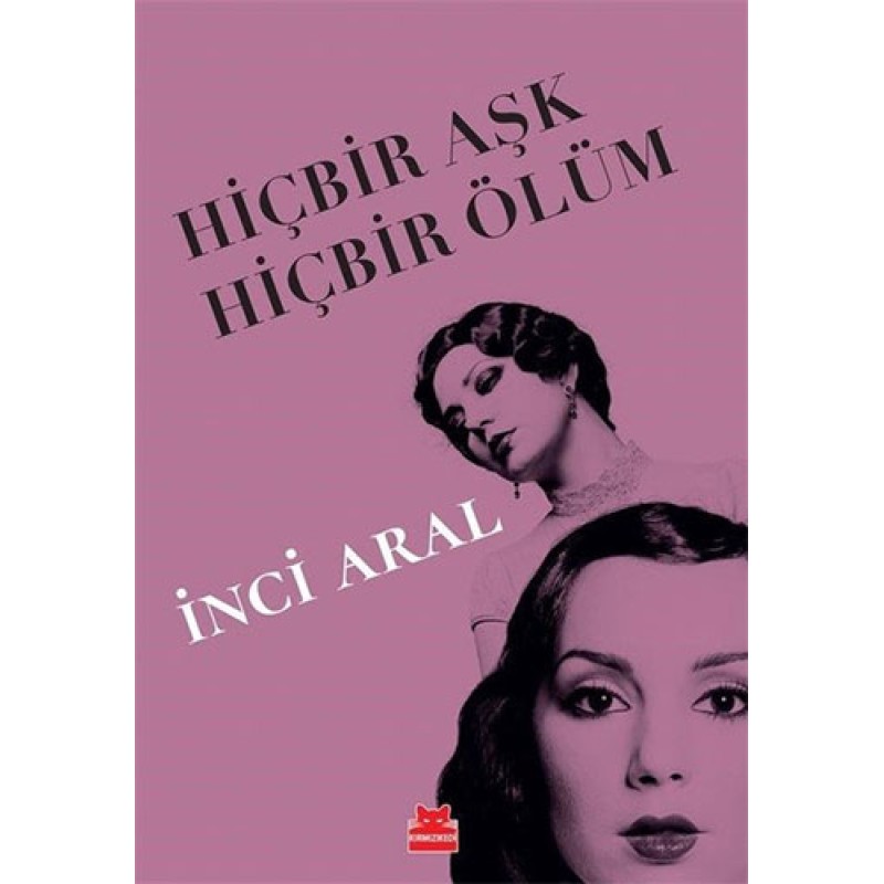 Hiçbir Aşk Hiçbir Ölüm Hiçbir Aşk Hiçbir Ölüm