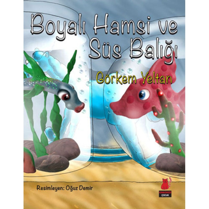 Boyalı Hamsi ve Süs Balığı