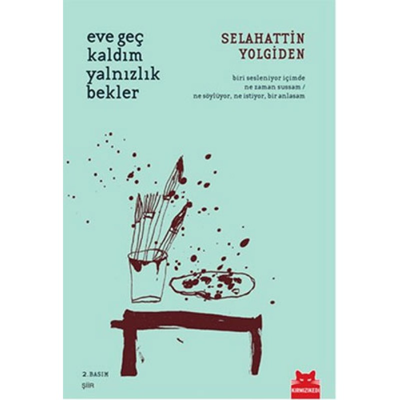 Eve Geç Kaldım Yalnızlık Bekler Eve Geç Kaldım Yalnızlık Bekler