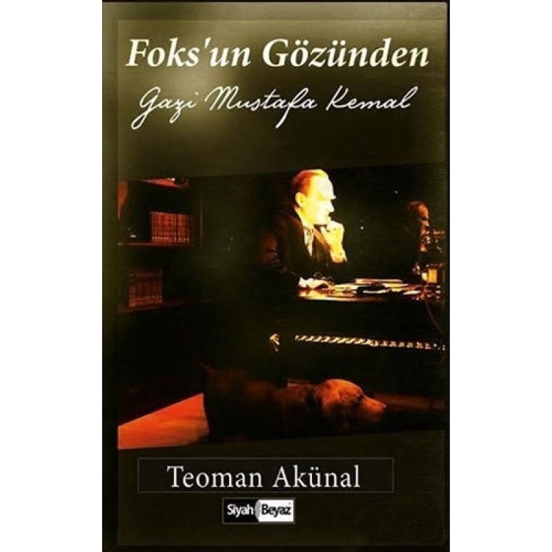 Foks’un Gözünden Gazi Mustafa Kemal