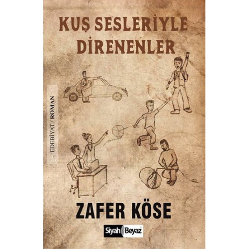 Kuş Sesleriyle Direnenler Kuş Sesleriyle Direnenler