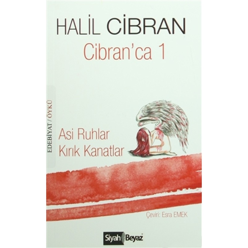 Cibran'ca 1 : Asi Ruhlar / Kırık Kanatlar