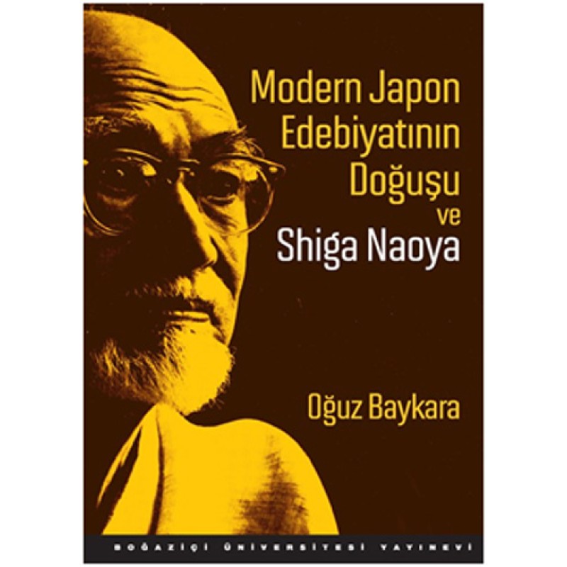 Modern Japon Edebiyatının Doğuşu ve Shiga Naoya Modern Japon Edebiyatının Doğuşu ve Shiga Naoya