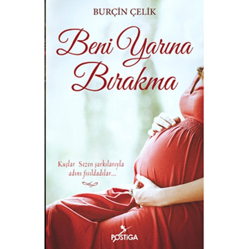 Beni Yarına Bırakma Beni Yarına Bırakma