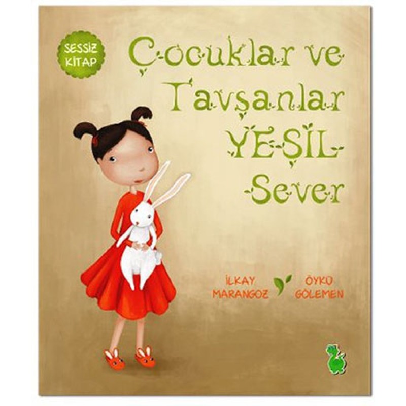 Çocuklar ve Tavşanlar Yeşil Sever Çocuklar ve Tavşanlar Yeşil Sever
