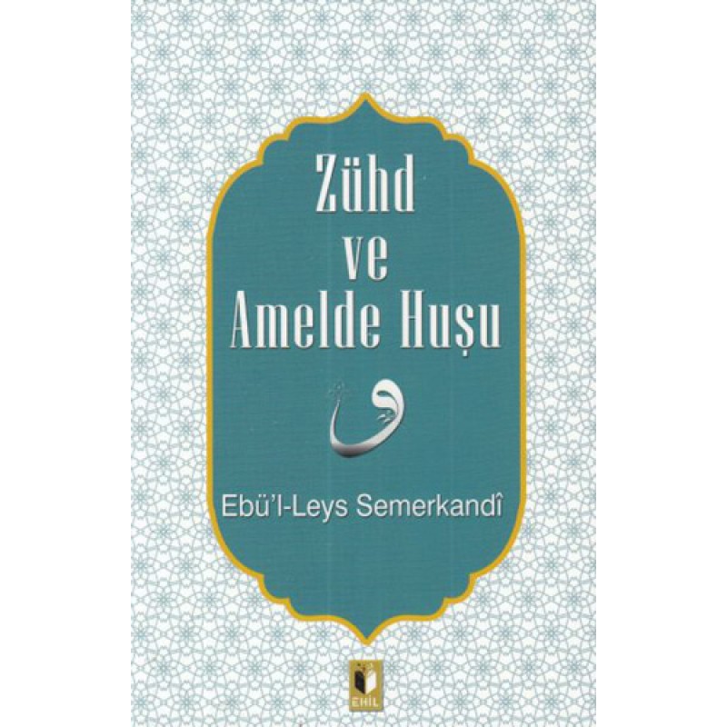 Zühd ve Amelde Huşu Zühd ve Amelde Huşu