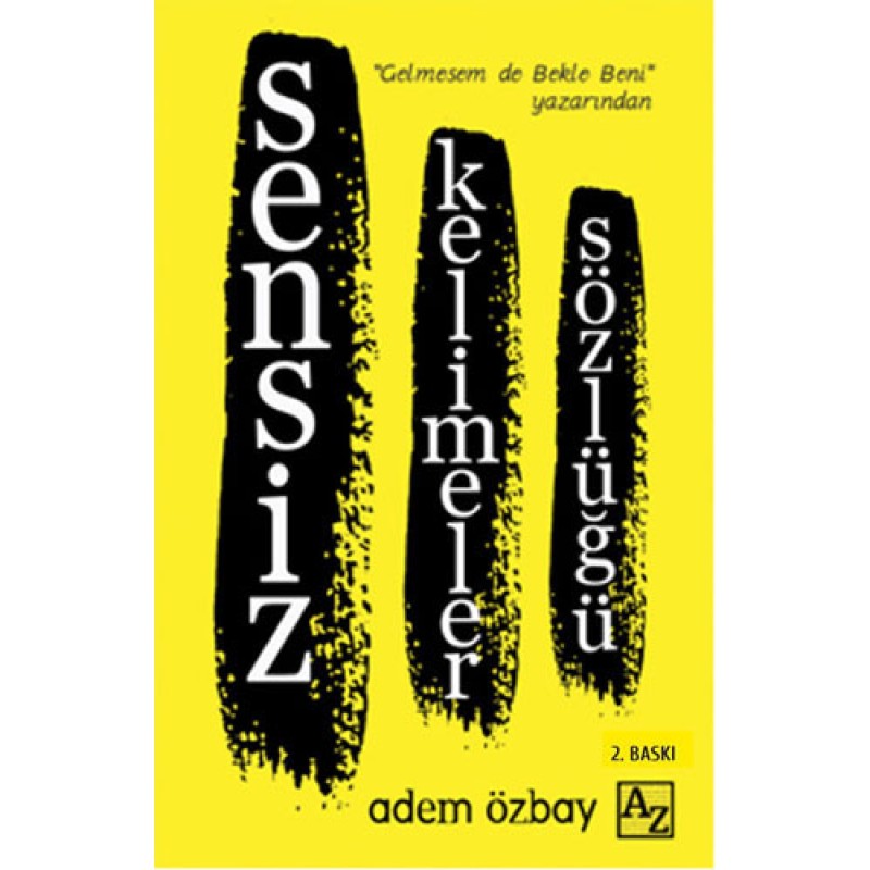 Sensiz Kelimeler Sözlüğü Sensiz Kelimeler Sözlüğü