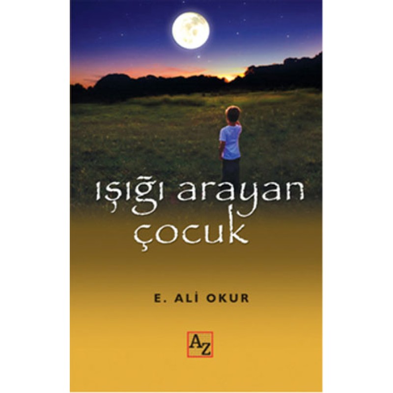 Işığı Arayan Çocuk
