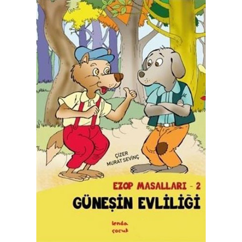 Ezop Masalları 2 - Güneşin Evliliği Ezop Masalları 2 - Güneşin Evliliği