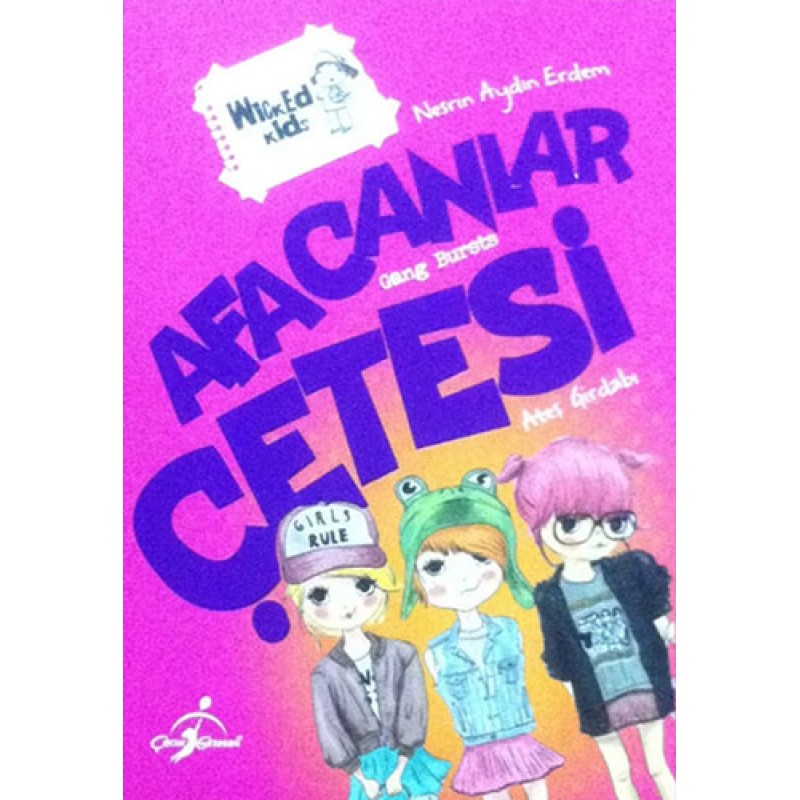 Afacanlar Çetesi - Ateş Girdabı Afacanlar Çetesi - Ateş Girdabı