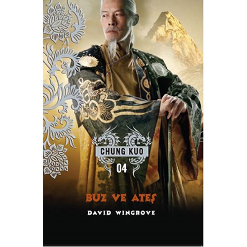 Buz ve Ateş - Chung Kuo 4 Buz ve Ateş - Chung Kuo 4