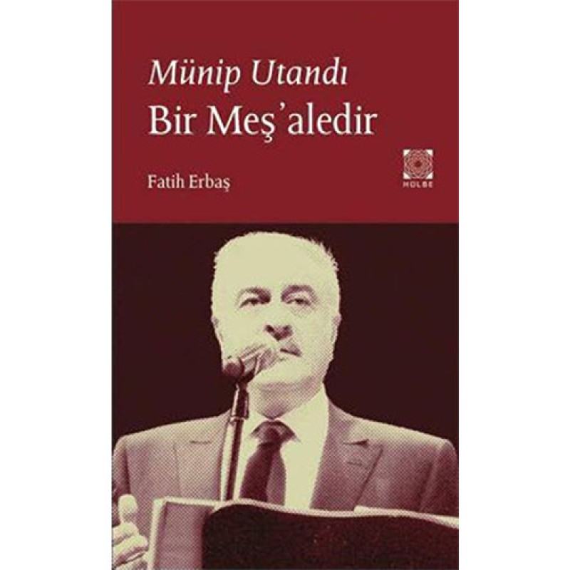 Münip Utandı Bir Meş'aledir Münip Utandı Bir Meş'aledir
