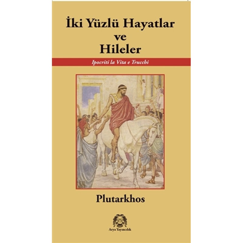 İki Yüzlü Hayatlar ve Hileler İki Yüzlü Hayatlar ve Hileler