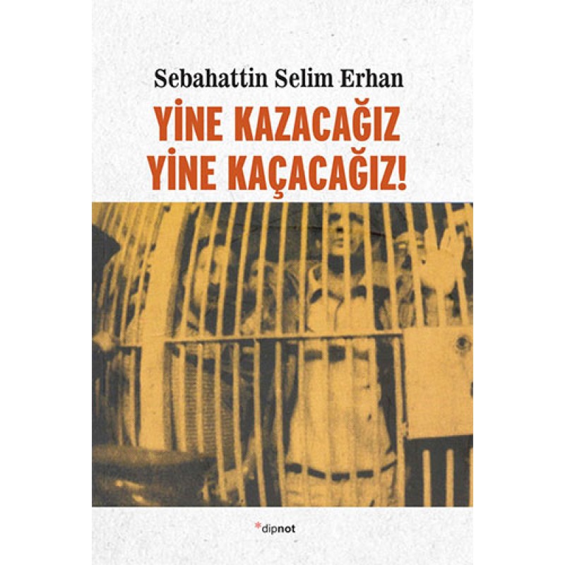 Yine Kazacağız, Yine Kaçacağız! Yine Kazacağız, Yine Kaçacağız!