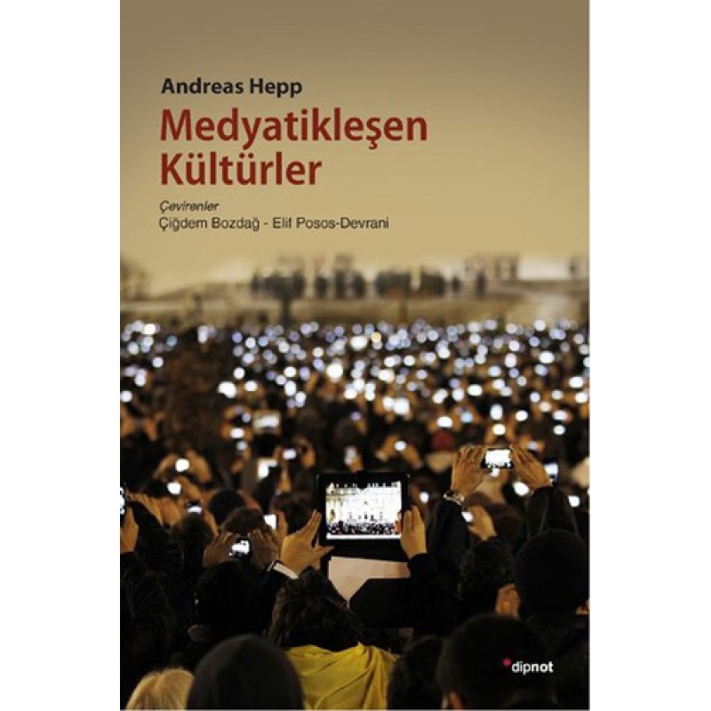 Medyatikleşen Kültürler Medyatikleşen Kültürler
