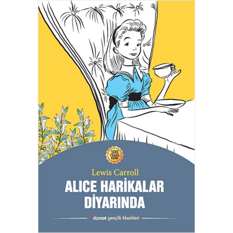 Alice Harikalar Diyarında Alice Harikalar Diyarında
