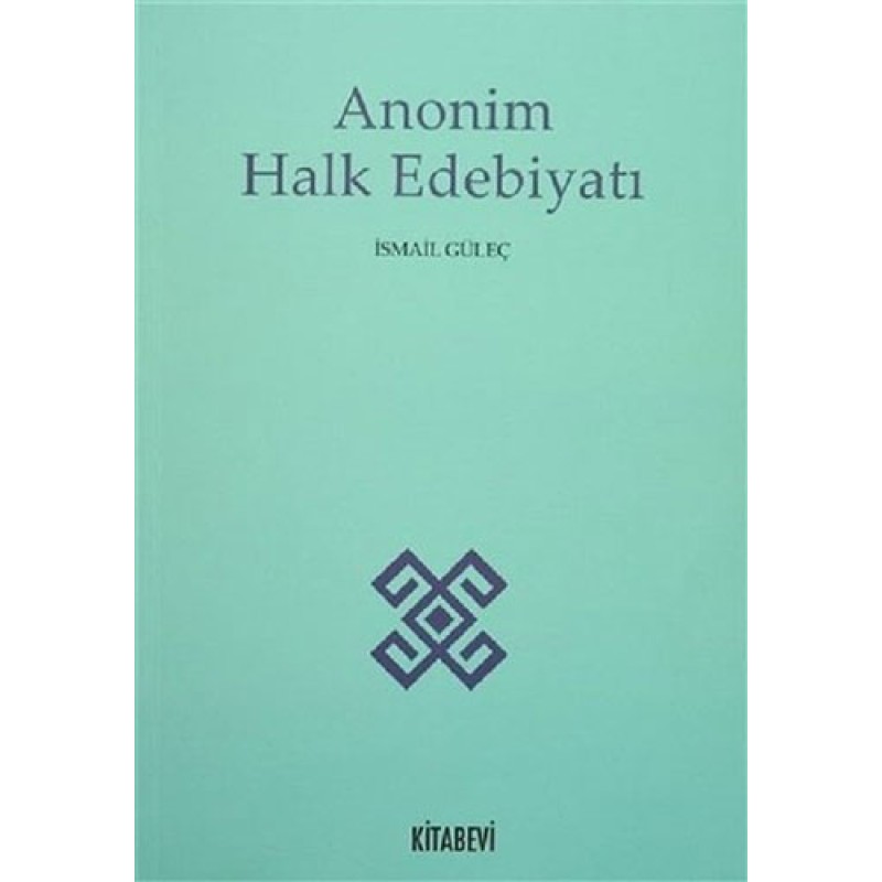 Anonim Halk Edebiyatı Anonim Halk Edebiyatı