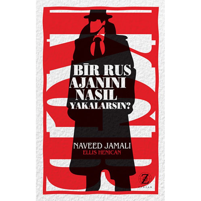 Bir Rus Ajanını Nasıl Yakalarsın? Bir Rus Ajanını Nasıl Yakalarsın?