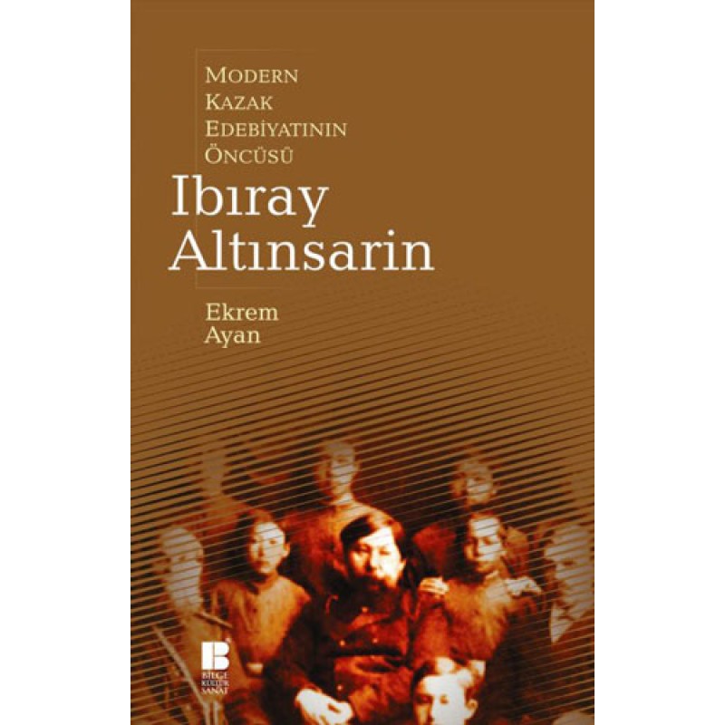Modern Kazak Edebiyatının Öncüsü Ibıray Altınsarin