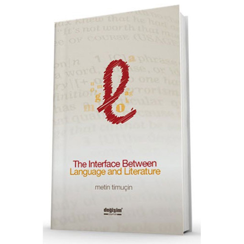 The Interface Between Language and Literature The Interface Between Language and Literature