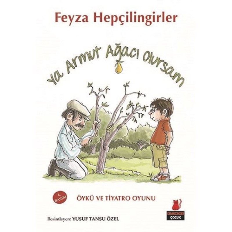 Ya Armut Ağacı Olursam Ya Armut Ağacı Olursam