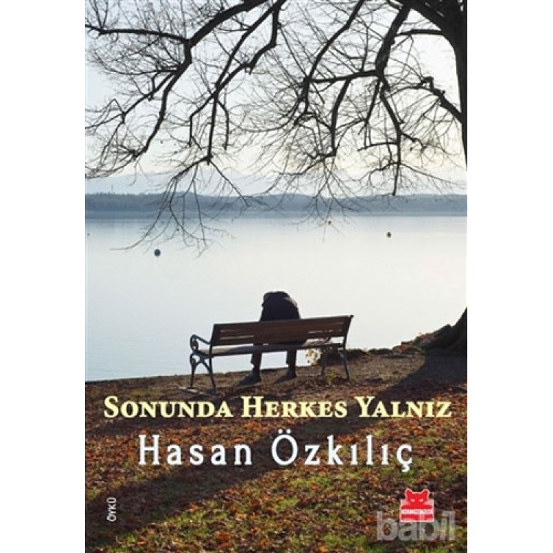 Sonunda Herkes Yalnız Sonunda Herkes Yalnız