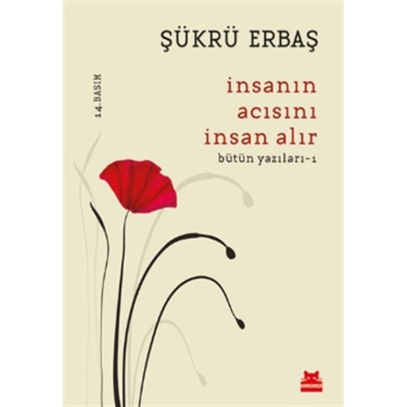 İnsanın Acısını İnsan Alır İnsanın Acısını İnsan Alır