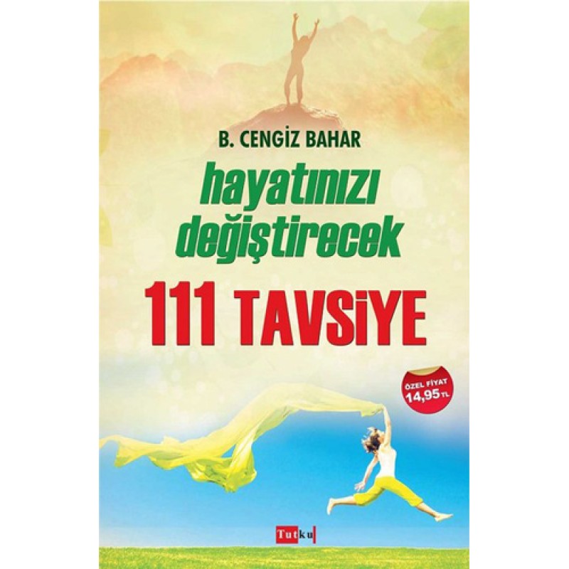 Hayatınıza Katkı Sağlayacak 111 Tavsiye