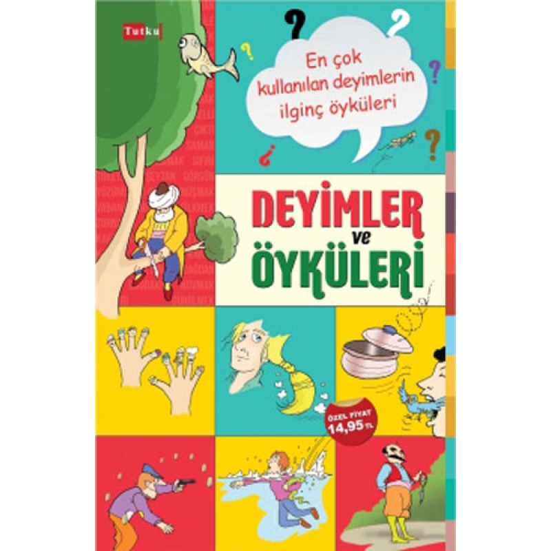 Deyimler ve Öyküleri Deyimler ve Öyküleri