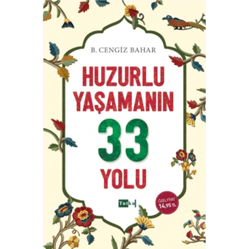 Huzurlu Yaşamanın 33 Yolu