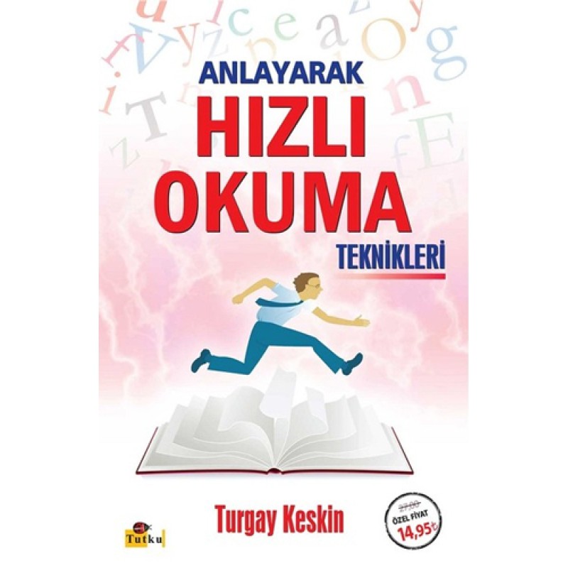 Anlayarak Hızlı Okuma Teknikleri Anlayarak Hızlı Okuma Teknikleri