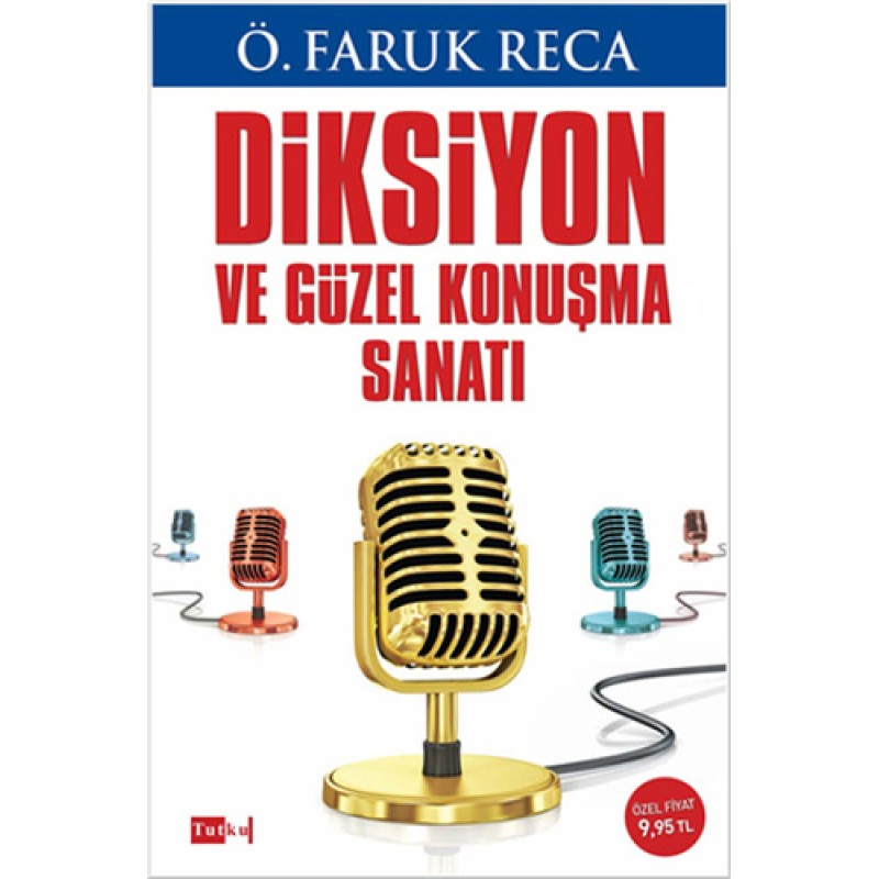Diksiyon ve Güzel Konuşma Sanatı