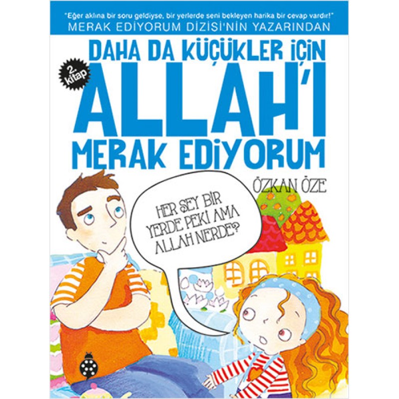 Daha Da Küçükler İçin Allah'ı Merak Ediyorum - 2 Daha Da Küçükler İçin Allah'ı Merak Ediyorum - 2