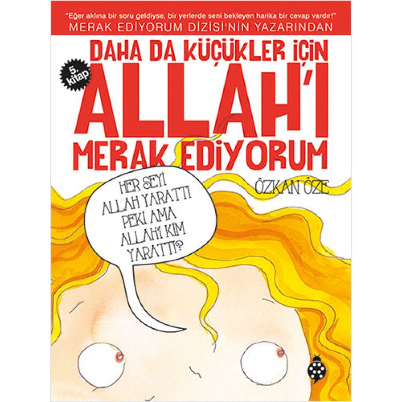 Daha Da Küçükler İçin Allah'ı Merak Ediyorum - 5 Daha Da Küçükler İçin Allah'ı Merak Ediyorum - 5