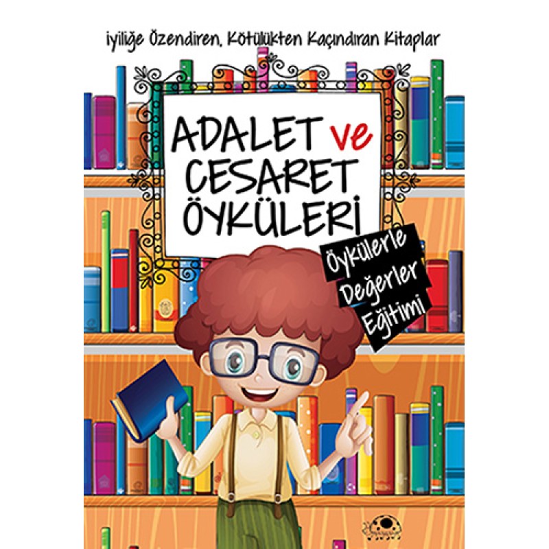 Adalet ve Cesaret Öyküleri Adalet ve Cesaret Öyküleri