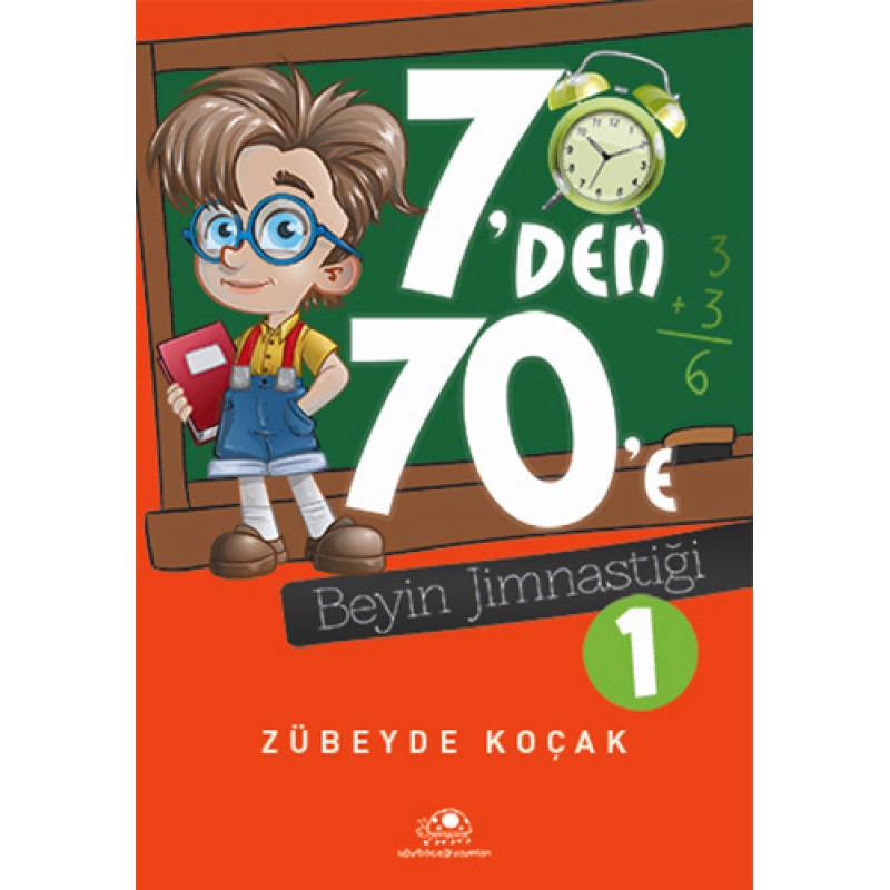 7'den 70'e Beyin Jimnastiği 1 7'den 70'e Beyin Jimnastiği 1