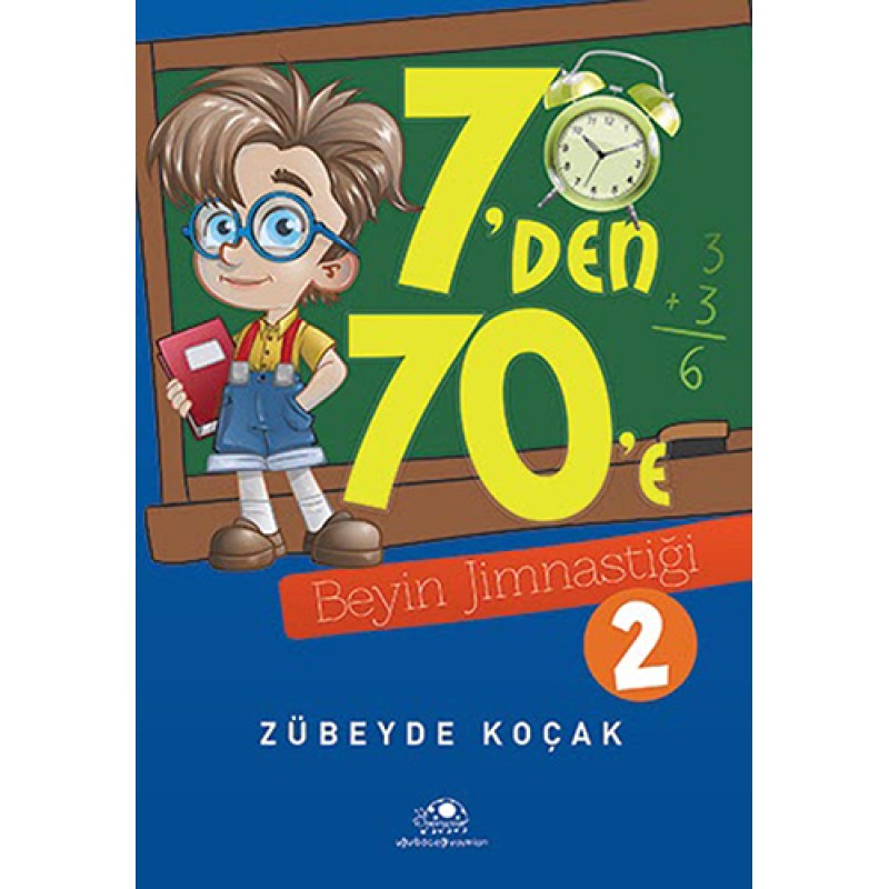 7'den 70'e Beyin Jimnastiği 2 7'den 70'e Beyin Jimnastiği 2