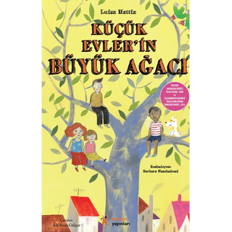 Küçük Evler'in Büyük Ağacı Küçük Evler'in Büyük Ağacı