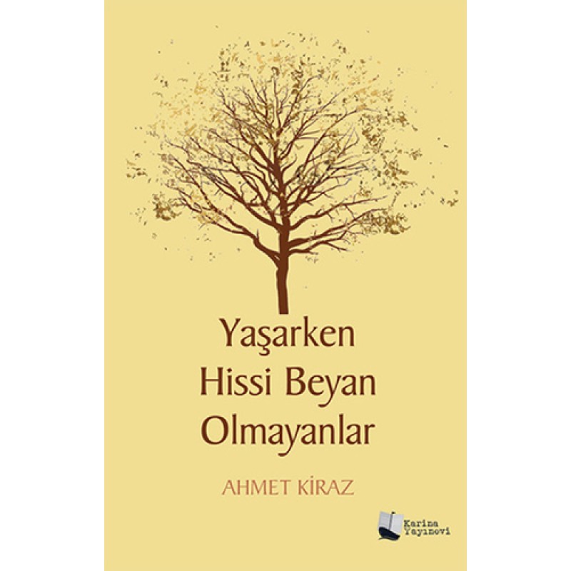 Yaşarken Hissi Beyan Olmayanlar Yaşarken Hissi Beyan Olmayanlar