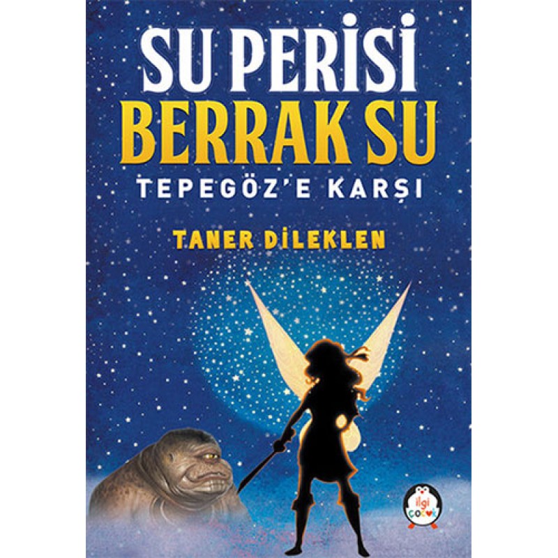 Su Perisi Berrak Su Tepegöz'e Karşı Su Perisi Berrak Su Tepegöz'e Karşı